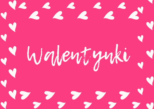 Walentynki.thumb.png.ed49aafd49ebad79fbcae9ccaa0b8106.png