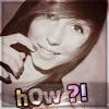 h0w ?!